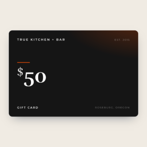 True Kitchen + Bar $50 gift card